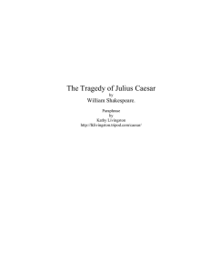 The Tragedy of Julius Caesar William Shakespeare. by
