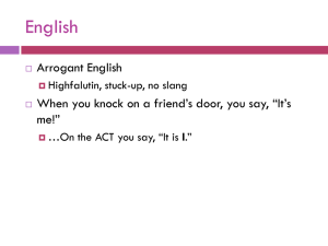 English Arrogant English me!”