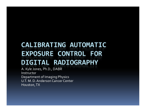 CALIBRATING AUTOMATIC  EXPOSURE CONTROL FOR  DIGITAL RADIOGRAPHY