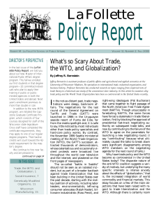Policy Report La Follette What’s so Scary About Trade, the WTO, and Globalization?