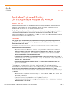 Application Engineered Routing: Let the Applications Program the Network