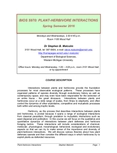 BIOS 5970: PLANT-HERBIVORE INTERACTIONS Spring Semester 2016 Dr Stephen B. Malcolm