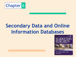 Secondary Data and Online Information Databases Chapter 6