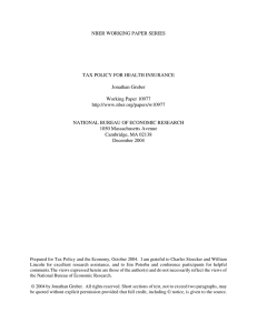 NBER WORKING PAPER SERIES TAX POLICY FOR HEALTH INSURANCE Jonathan Gruber