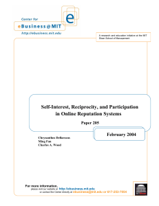 Self-Interest, Reciprocity, and Participation in Online Reputation Systems February 2004