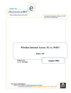 Wireless Internet Access: 3G vs. WiFi? August 2002 Paper 166