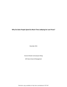 Why Do Sales People Spend So Much Time Lobbying for... December 2011 Duncan Simester and Juanjuan Zhang