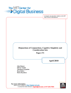 April 2010  Disjunctions of Conjunctions, Cognitive Simplicity and Consideration Sets