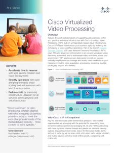 Cisco Virtualized Video Processing At-a-Glance Overview