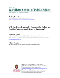 La Follette School of Public Affairs  Leading International Reserve Currency?