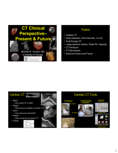 CT Clinical Perspective– Present &amp; Future Topics