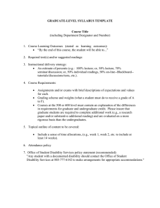 GRADUATE-LEVEL SYLLABUS TEMPLATE  Course Title (including Department Designator and Number)