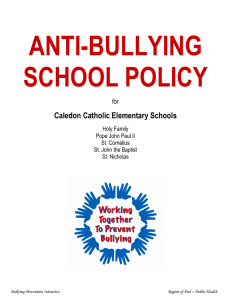 ANTI-BULLYING SCHOOL POLICY  Caledon Catholic Elementary Schools