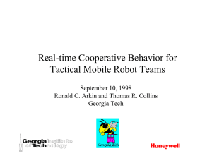 Real-time Cooperative Behavior for Tactical Mobile Robot Teams September 10, 1998