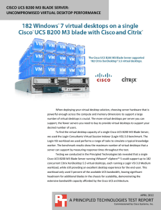 CISCO UCS B200 M3 BLADE SERVER: UNCOMPROMISED VIRTUAL DESKTOP PERFORMANCE