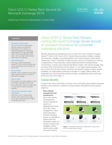 Cisco UCS® C-Series Rack Servers running Microsoft Exchange Server provide