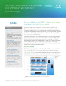 Cisco, VMware, and EMC deliver a radically simplified virtualization solution.