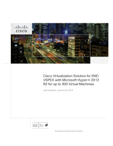 Cisco Virtualization Solution for EMC VSPEX with Microsoft Hyper-V 2012