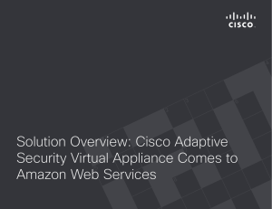 Solution Overview: Cisco Adaptive Security Virtual Appliance Addressing Advanced Web Threats