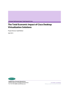 The Total Economic Impact of Cisco Desktop Virtualization Solutions April 2013