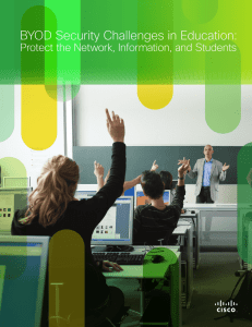 BYOD Security Challenges in Education: Protect the Network, Information, and Students