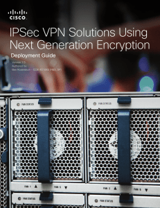 IPSec VPN Solutions Using Next Generation Encryption Deployment Guide Version 1.5