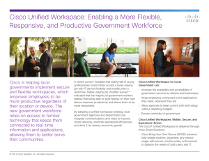 Cisco Unified Workspace: Enabling a More Flexible, Cisco is helping local
