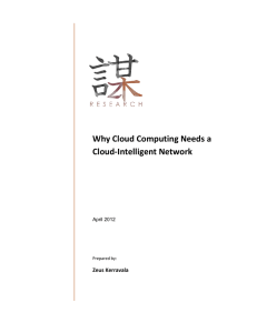 Why Cloud Computing Needs a Cloud-Intelligent Network Zeus Kerravala April 2012