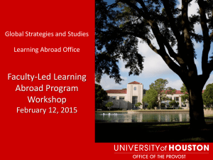 Faculty-Led Learning Abroad Program Workshop February 12, 2015