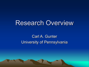 Research Overview Carl A. Gunter University of Pennsylvania