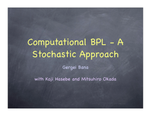 Computational BPL - A Stochastic Approach Gergei Bana