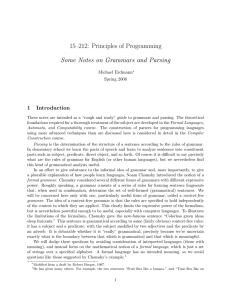 15–212: Principles of Programming Some Notes on Grammars and Parsing 1 Introduction