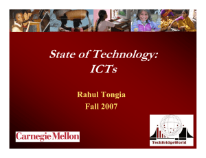 State of Technology: ICTs Rahul Tongia Fall 2007