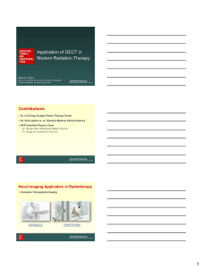 Application of DECT in Modern Radiation Therapy Contributions Hansen Chen