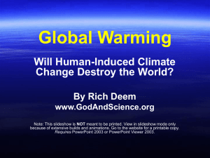 Global Warming Will Human-Induced Climate Change Destroy the World? By Rich Deem