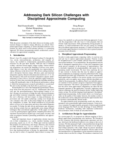 Addressing Dark Silicon Challenges with Disciplined Approximate Computing Hadi Esmaeilzadeh Adrian Sampson