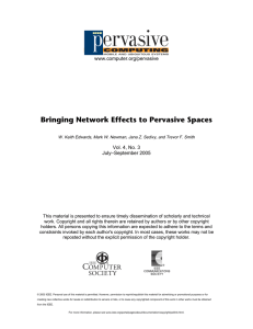 Bringing Network Effects to Pervasive Spaces  www.computer.org/pervasive Vol. 4, No. 3