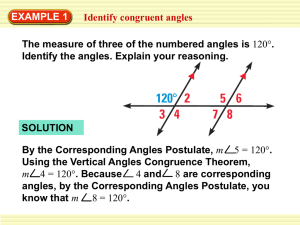 EXAMPLE 1 Identify congruent angles Identify the angles. Explain your reasoning.