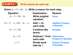 EXAMPLE 1 Write reasons for each step Solve Equation