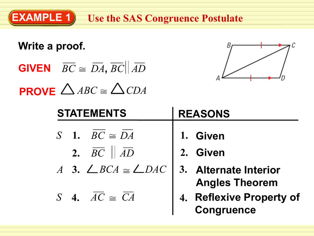 EXAMPLE 27 Use the SAS Congruence Postulate Write a proof. STATEMENTS