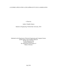 A FLEXIBLE APPLICATION LAYER APPROACH TO DATA AGGREGATION  A Thesis by