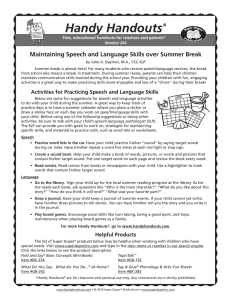 Handy Handouts Maintaining Speech and Language Skills over Summer Break ®