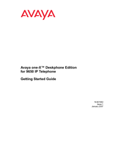 Avaya one-X™ Deskphone Edition for 9650 IP Telephone Getting Started Guide