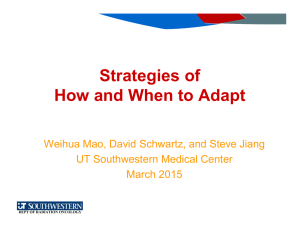 Strategies of How and When to Adapt UT Southwestern Medical Center