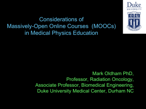 Considerations of Massively-Open Online Courses  (MOOCs)