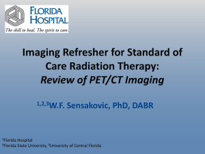 W.F. Sensakovic, PhD, DABR 1,2,3 Florida Hospital Florida State University,