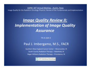Image Quality Review II:  g Q y Implementation of Image Quality 