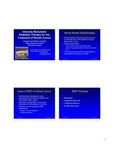 Intensity Modulated Radiation Therapy for the Treatment of Breast Cancer Whole Breast Radiotherapy