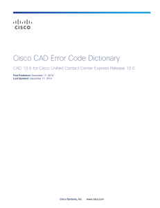 Cisco CAD Error Code Dictionary First Published Last Updated