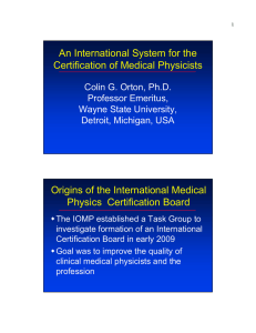 An International System for the Certification of Medical Physicists